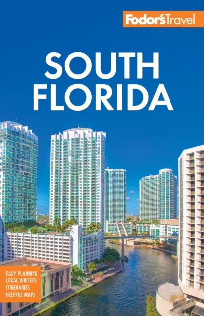 Fodor's South Florida : with Miami, Fort Lauderdale, and the Keys