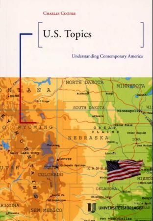 U.S. topics : understanding contemporary America