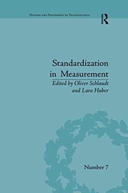 Standardization in Measurement : Philosophical, Historical and Sociological Issues