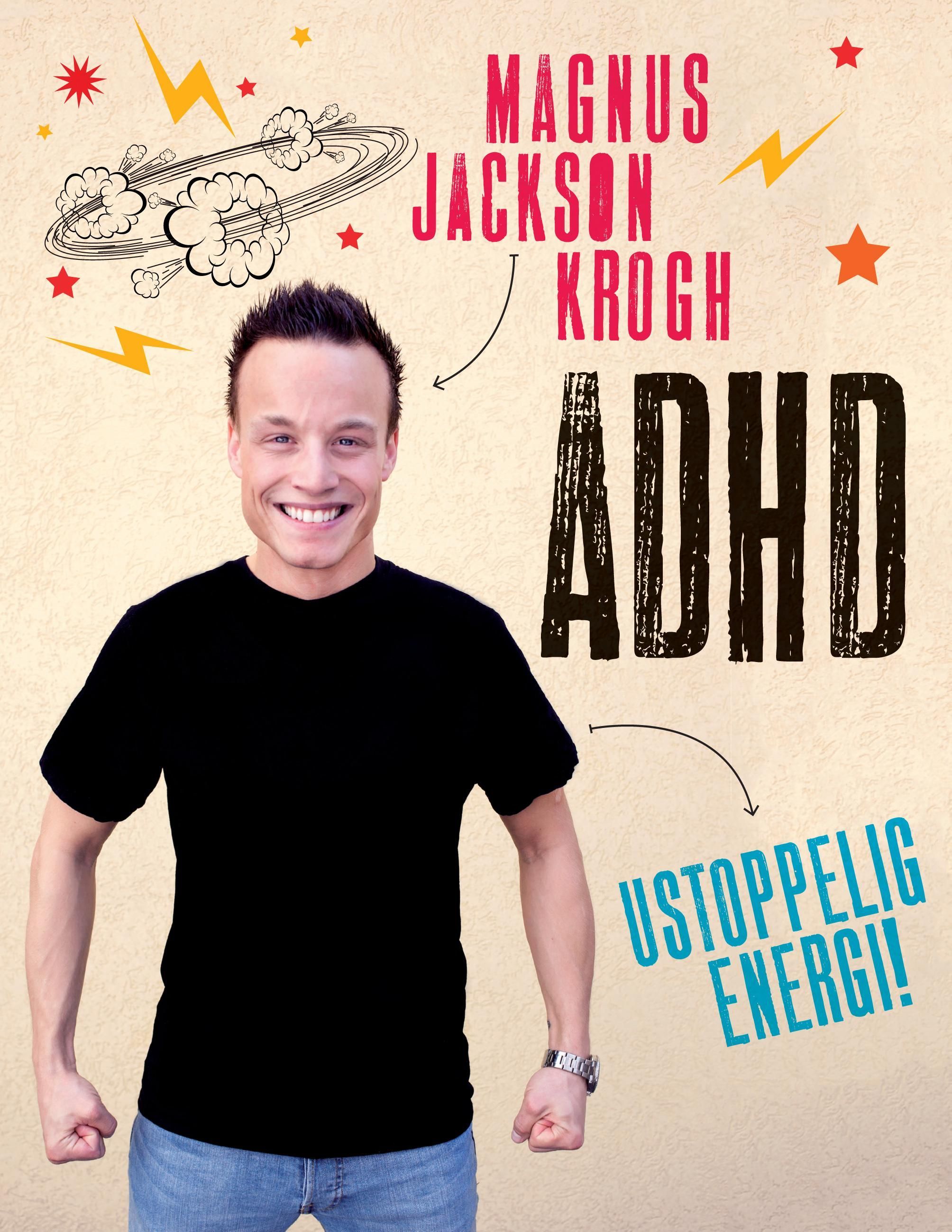 ADHD : ustoppelig energi!