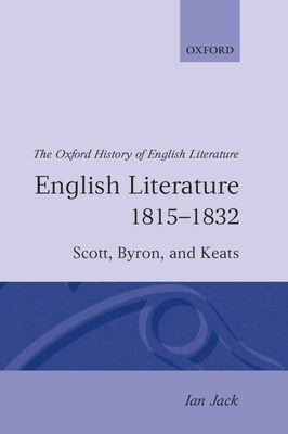 English Literature 1815-1832 : Scott, Byron, and Keats