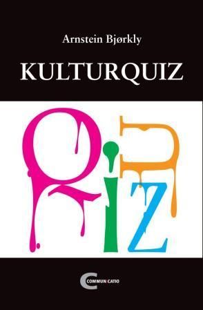 Kulturquiz : skjønne kunster, historie, geografi, språk, et cetera