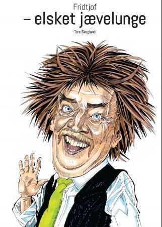 Fridtjof : elsket jævelunge