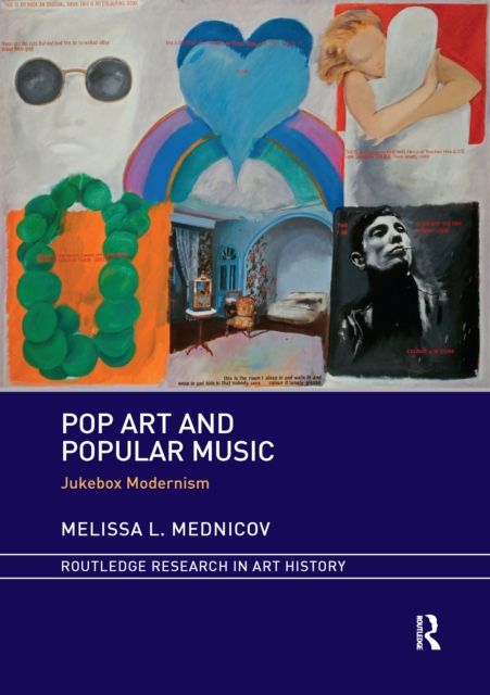 Pop Art and Popular Music : Jukebox Modernism