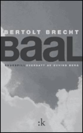 Baal : den onde, asosiale