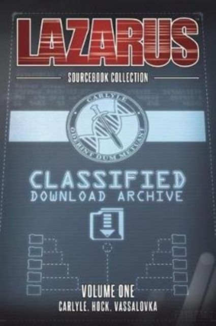 Lazarus : the sourcebook collection. Volume 1
