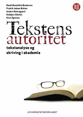Tekstens autoritet : tekstanalyse og skriving i akademia