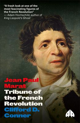 Jean Paul Marat : Tribune of the French Revolution