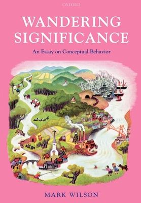 Wandering Significance : An Essay on Conceptual Behaviour