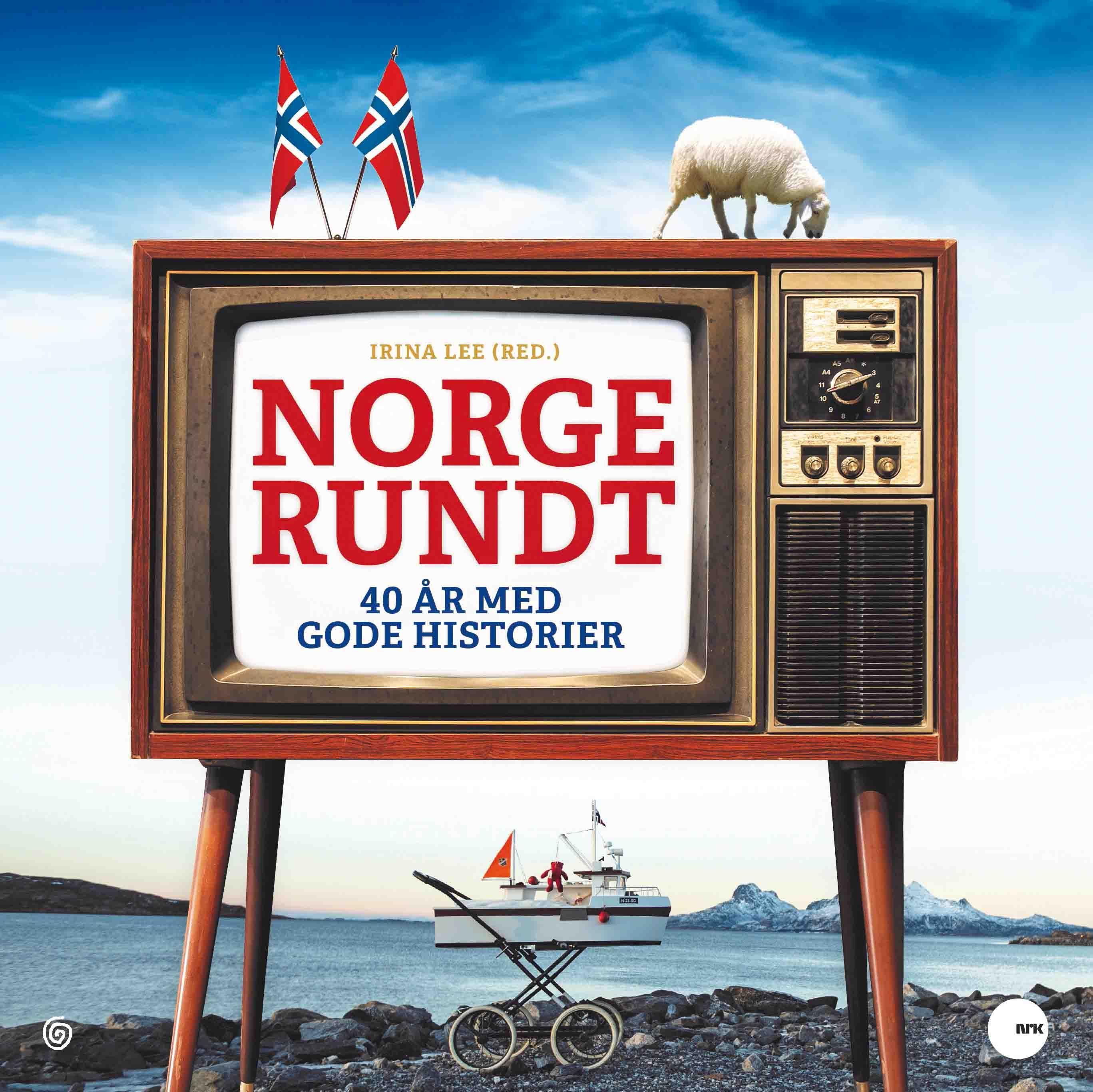 Norge rundt : 40 år med gode historier