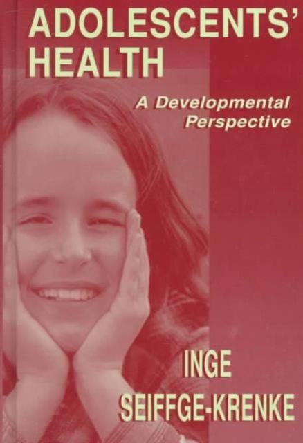 Adolescents' Health : A Developmental Perspective