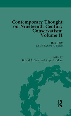 Contemporary Thought on Nineteenth Century Conservatism : 1830-1850