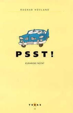 Psst! : kubanske notat