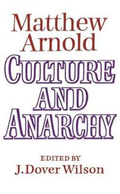 Culture and Anarchy : Landmarks in the History of Education
