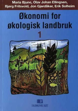 Økonomi for økologisk landbruk I