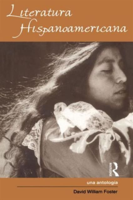 Literatura Hispanoamericana : Una Antologia - An Anthology