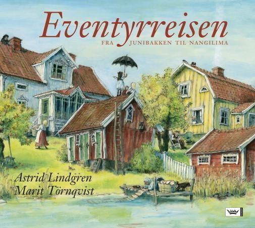 Eventyrreisen : fra Junibakken til Nangilima
