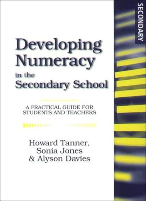 Developing Numeracy in the Secondary School : A Practical Guide for Students and Teachers