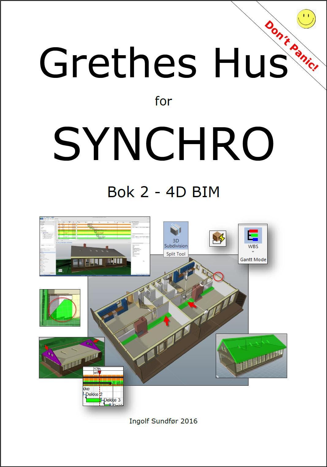 Grethes Hus for SYNCHRO : bok 2 : 4D BIM