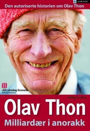Olav Thon : milliardær i anorakk