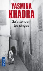 Qu'attendent les singes : roman