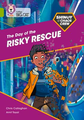 Shinoy and the Chaos Crew: The Day of the Risky Rescue : Band 11/Lime