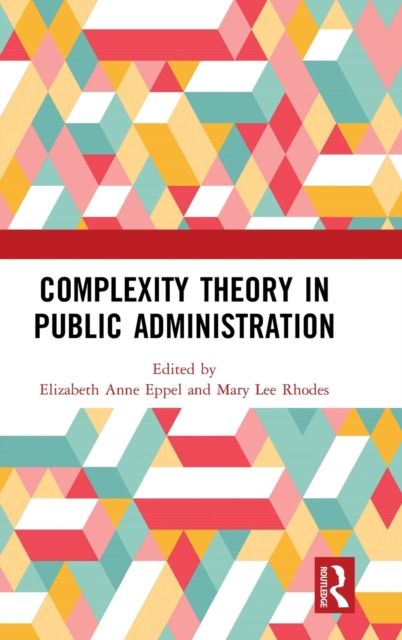 Complexity Theory in Public Administration