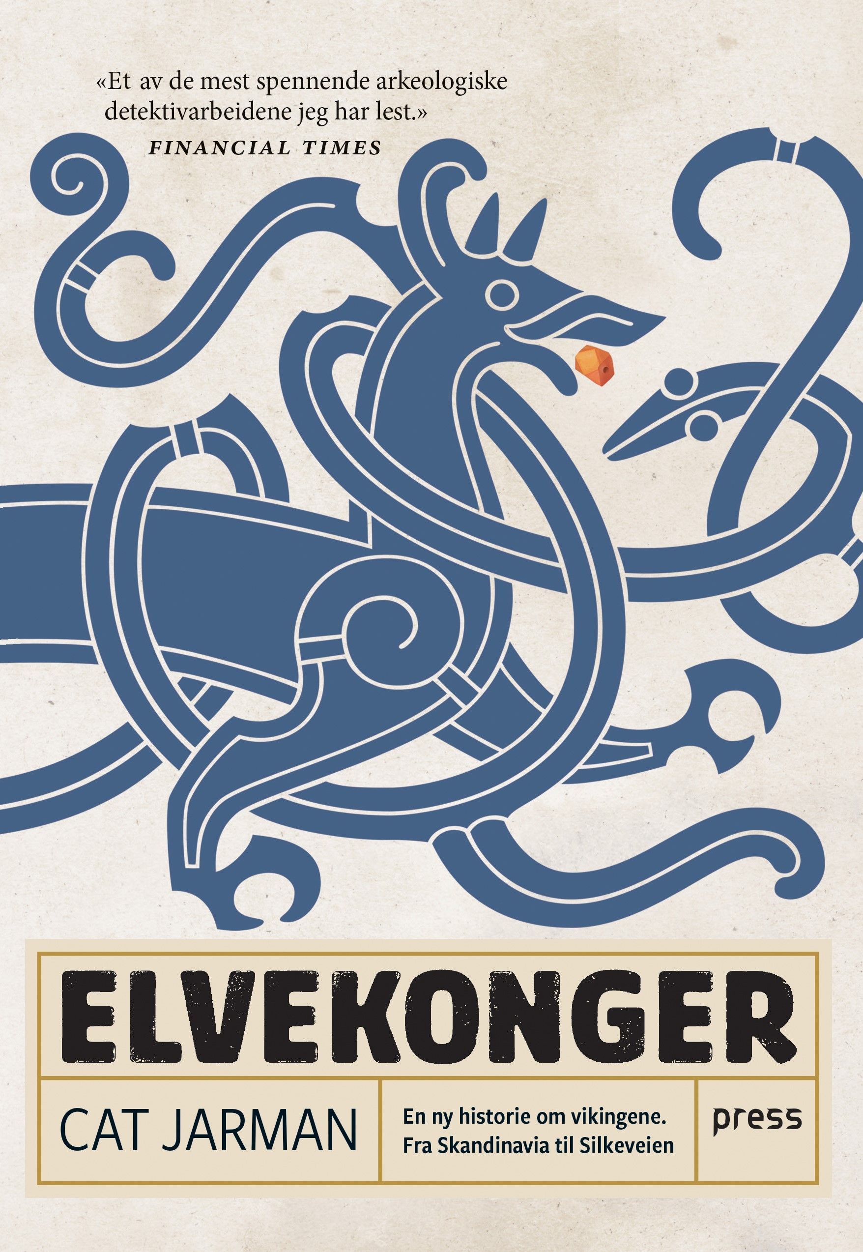 Elvekonger : en ny historie om vikingene : fra Skandinavia til Silkeveien