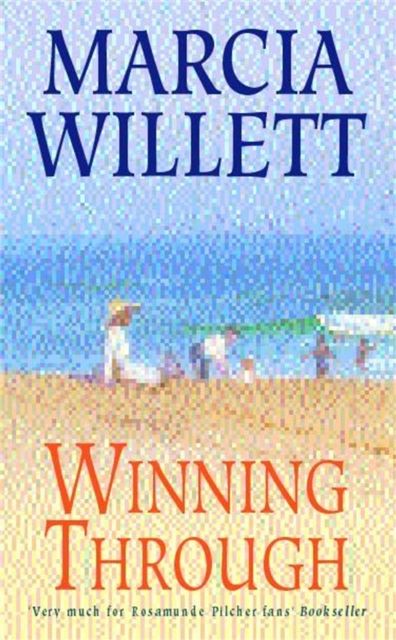 Winning Through (The Chadwick Family Chronicles, Book 3) : A captivating story of friendship and family ties