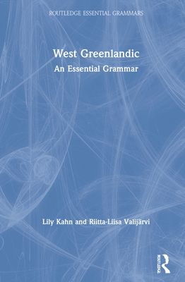 West Greenlandic : An Essential Grammar