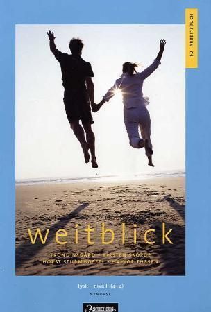 Weitblick 2 : Arbeitsbuch : tysk-nivå II (4+4)