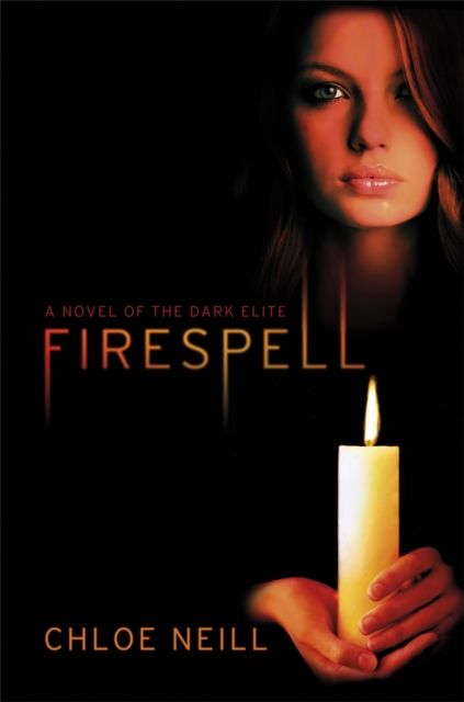 Firespell : a novel of the dark elite