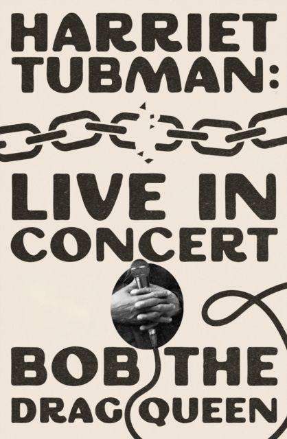 Harriet Tubman: Live in Concert : A Novel