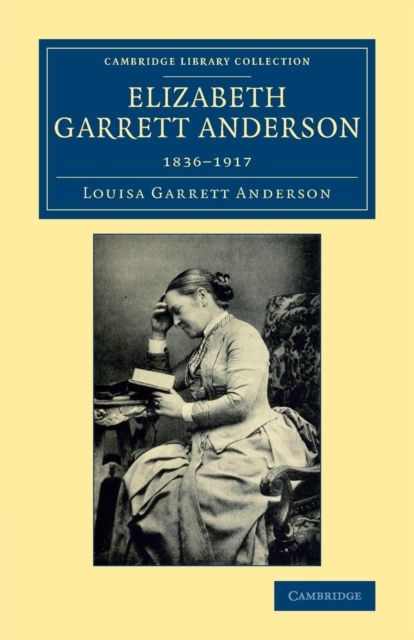 Elizabeth Garrett Anderson : 1836–1917