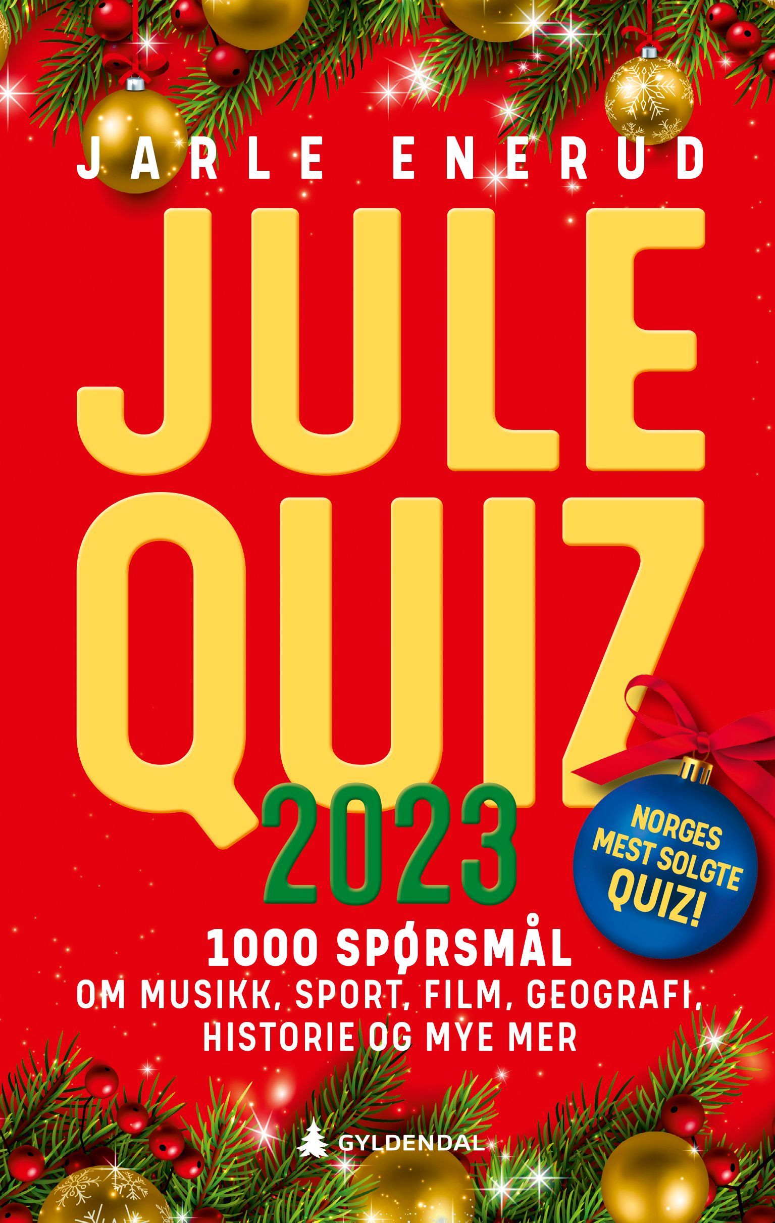 Julequiz 2023 : 1000 spørsmål om musikk, sport, film, geografi, historie og mye mer