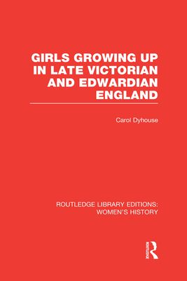 Girls Growing Up in Late Victorian and Edwardian England