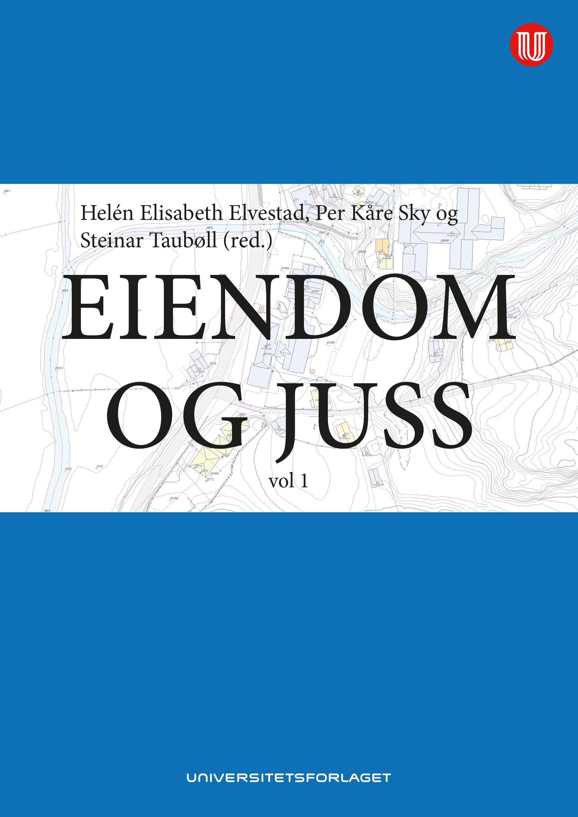 Eiendom og juss. Vol. 1