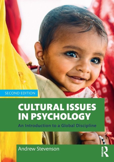 Cultural Issues in Psychology : An Introduction to a Global Discipline