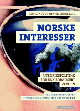 Norske interesser : utenrikspolitikk for en globalisert verden