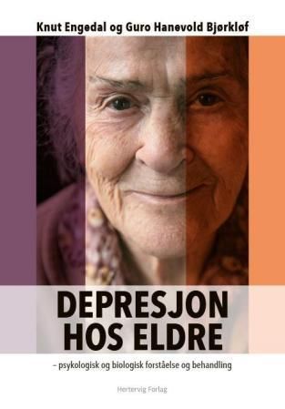 Depresjon hos eldre : psykologisk og biologisk forståelse og behandling