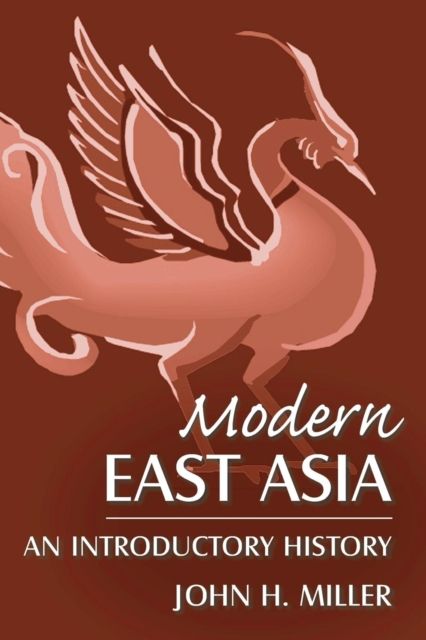 Modern East Asia: An Introductory History : An Introductory History