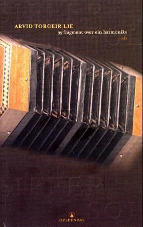 Forsidebilde av 39 fragment over ein harmonika : dikt