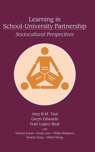 Learning in School-University Partnership : Sociocultural Perspectives