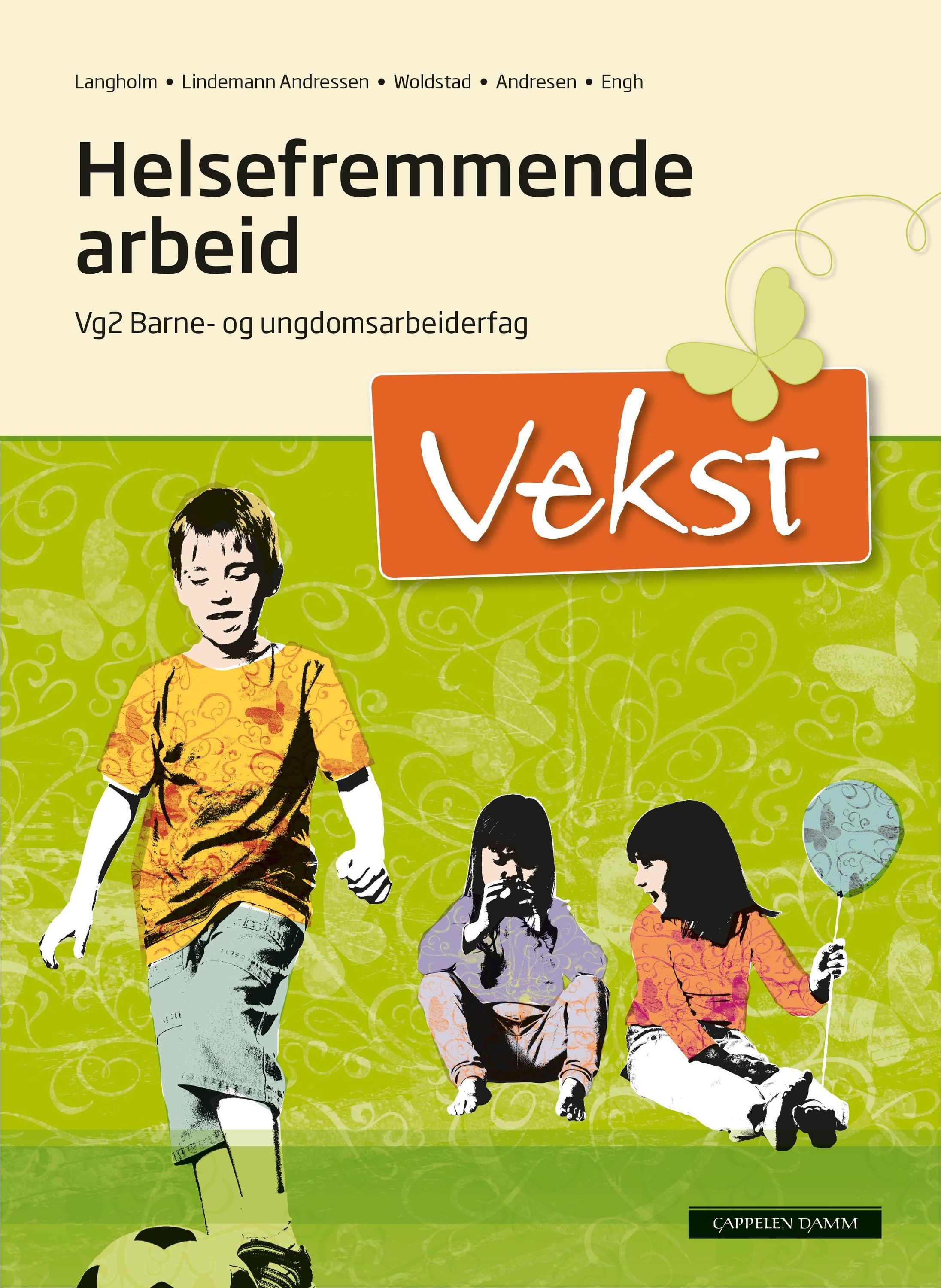 Vekst : helsefremjande arbeid : vg2 barne- og ungdomsarbeidarfag