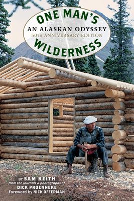 One man's wilderness : an Alaskan odyssey