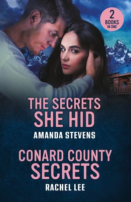The Secrets She Hid / Conard County Secrets : The Secrets She Hid / Conard County Secrets (Conard County: the Next Generation)