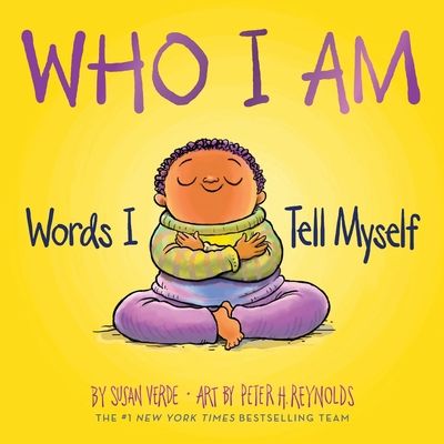Who I Am : Words I Tell Myself (A Board Book)