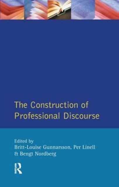 The Construction of Professional Discourse