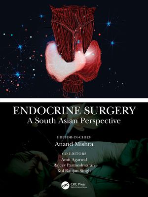 Endocrine Surgery : A South Asian Perspective