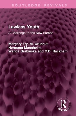 Lawless Youth : A Challenge to the New Europe